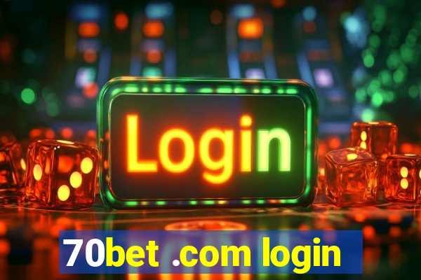 70bet .com login